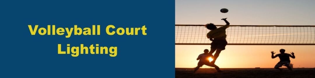 LED Volleyball Court Lighting LED Volleyball Court Lighting