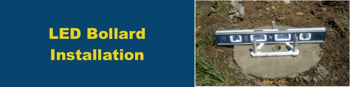 LED Bollard Installation LED Bollard Installation - A step by step guide
