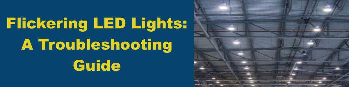 Flickering LED Lights Solved Flickering LED Lights Solved