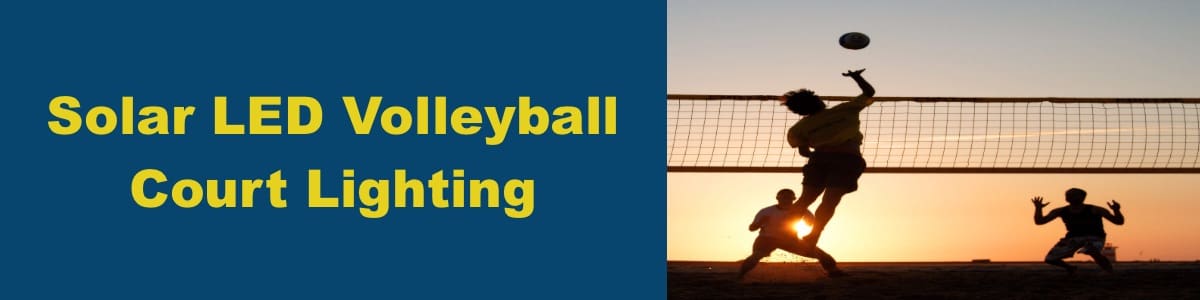 Solar LED Light for Volleyball Court Lighting Solar LED Light for Volleyball Court Lighting