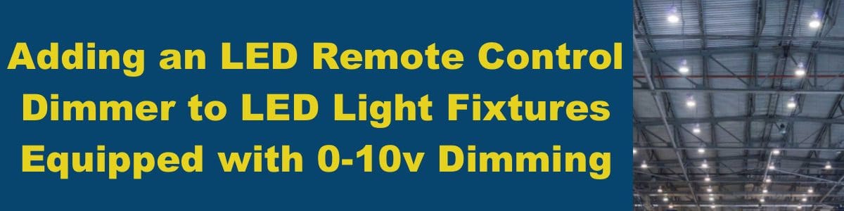 How to Add an LED Remote Control Dimmer to LED Light Fixtures How to Add an LED Remote Control Dimmer to LED Light Fixtures