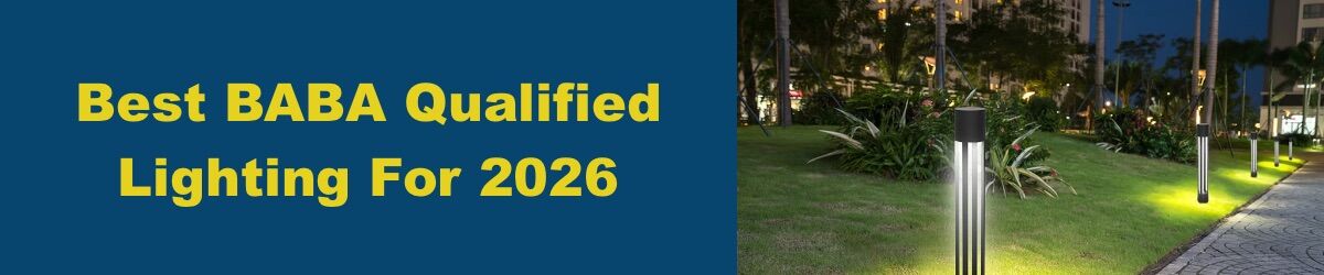 Best-BABA-Qualified-Lights-For-2026-Banner.jpg Best BABA Qualified Lighting For 2026 Banner