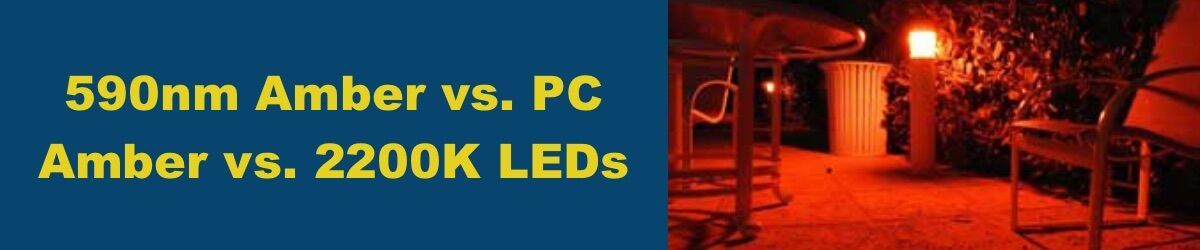 What-Is-The-Difference-Between-590nm-Amber-LED-PC-Amber-and-2200K-LEDs.jpg What Is The Difference Between 590nm Amber, LED PC Amber, and 2200K LEDs?