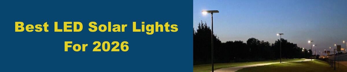 Best-Solar-Lights-For-2026-Page-Banner.jpg Best Solar Lights For 2026